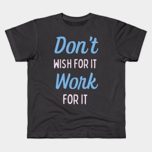 Motivational Success Quote Kids T-Shirt